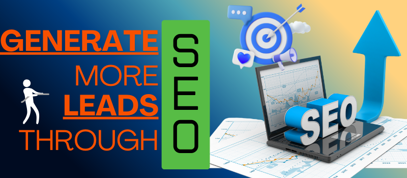 How to Generate Leads Through SEO