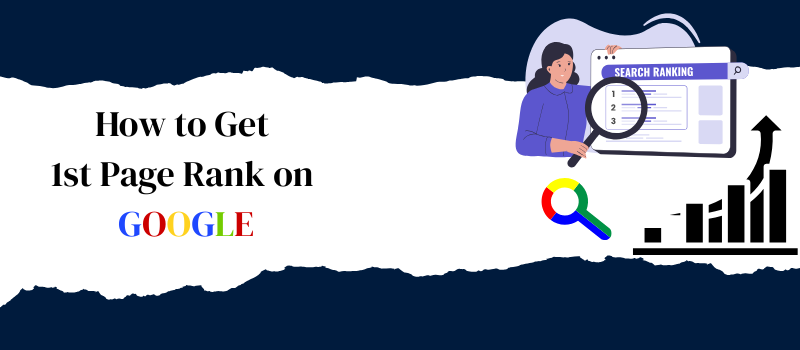 How to Get 1st Page Rank on Google
