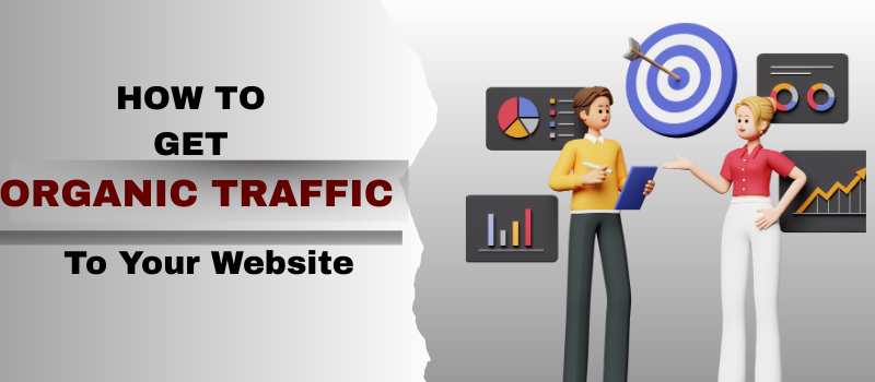 How to Get Organic Traffic