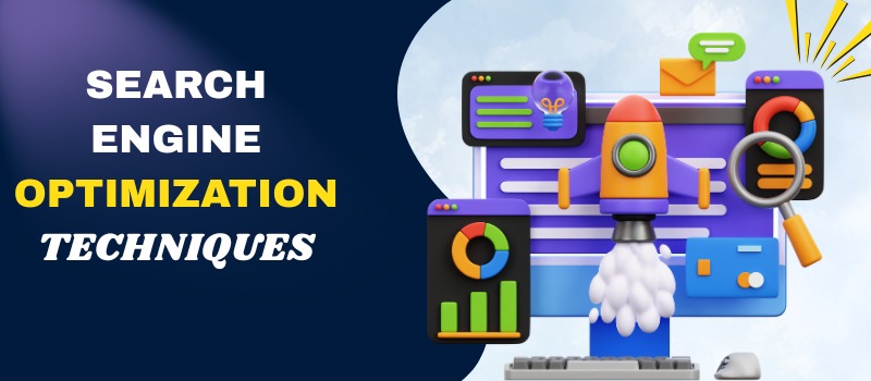 Search Engine Optimization Techniques
